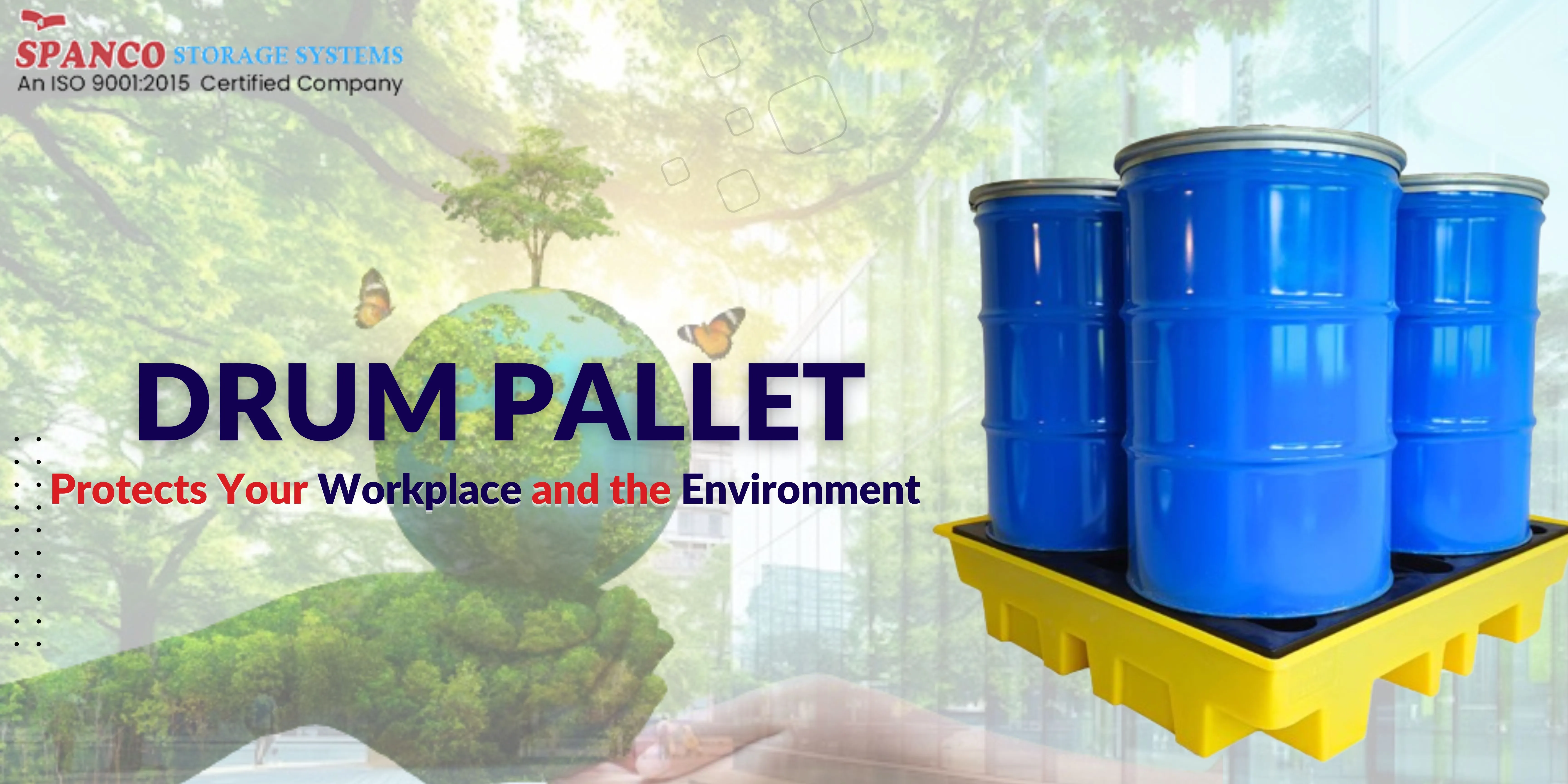 How Drum Pallet Protects Your Workplace and the Environment?
